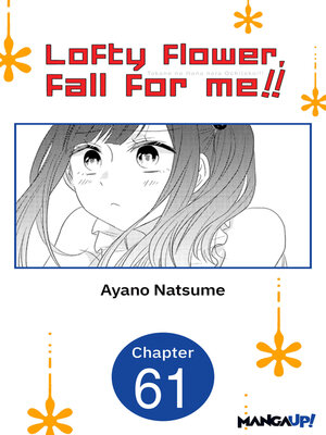cover image of Lofty Flower, Fall for Me!!, Chapter 61